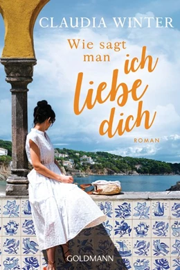 Abbildung von Winter | Wie sagt man ich liebe dich | 1. Auflage | 2020 | beck-shop.de