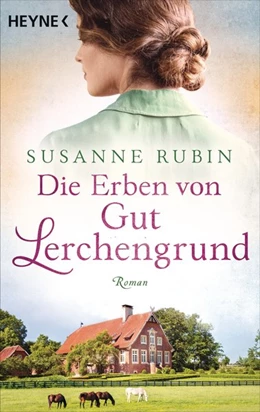 Abbildung von Rubin | Die Erben von Gut Lerchengrund | 1. Auflage | 2020 | beck-shop.de