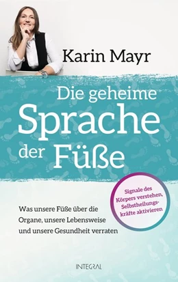 Abbildung von Mayr | Die Füße als Spiegel der Gesundheit | 1. Auflage | 2020 | beck-shop.de
