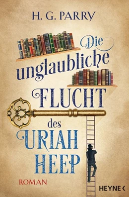 Abbildung von Parry | Die unglaubliche Flucht des Uriah Heep | 1. Auflage | 2020 | beck-shop.de
