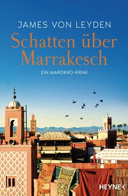 Abbildung von Leyden | Schatten über Marrakesch | 1. Auflage | 2020 | beck-shop.de