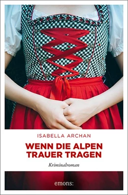 Abbildung von Archan | Wenn die Alpen Trauer tragen | 1. Auflage | 2020 | beck-shop.de