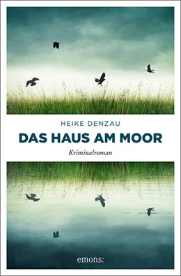 Abbildung von Denzau | Das Haus am Moor | 1. Auflage | 2020 | beck-shop.de