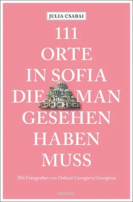 Abbildung von Csabai | 111 Orte in Sofia, die man gesehen haben muss | 1. Auflage | 2022 | beck-shop.de