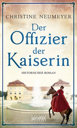 Abbildung von Neumeyer | Der Offizier der Kaiserin | 1. Auflage | 2020 | beck-shop.de