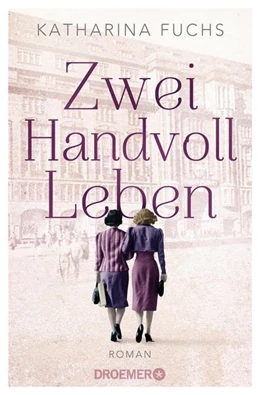 Abbildung von Fuchs | Zwei Handvoll Leben | 1. Auflage | 2020 | beck-shop.de