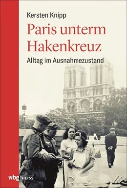 Abbildung von Knipp | Paris unterm Hakenkreuz | 1. Auflage | 2020 | beck-shop.de