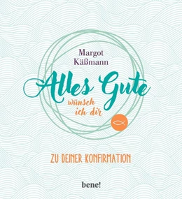Abbildung von Käßmann | Alles Gute wünsch ich dir | 1. Auflage | 2020 | beck-shop.de