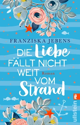 Abbildung von Jebens | Die Liebe fällt nicht weit vom Strand | 1. Auflage | 2020 | beck-shop.de