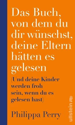 Abbildung von Perry | Das Buch, von dem du dir wünschst, deine Eltern hätten es gelesen | 1. Auflage | 2020 | beck-shop.de