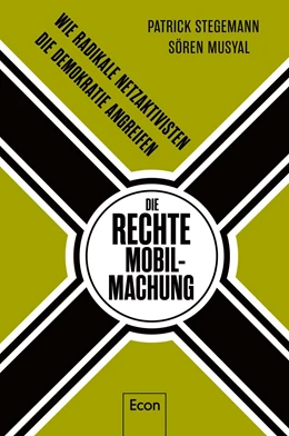 Abbildung von Stegemann / Musyal | Die rechte Mobilmachung | 1. Auflage | 2020 | beck-shop.de