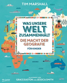 Abbildung von Marshall | Was unsere Welt zusammenhält - Die Macht der Geografie für Kinder | 1. Auflage | 2020 | beck-shop.de