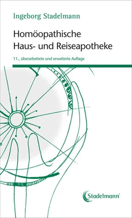 Abbildung von Stadelmann | Homöopathische Haus- und Reiseapotheke | 11. Auflage | 2019 | beck-shop.de