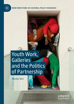 Abbildung von Sim | Youth Work, Galleries and the Politics of Partnership | 1. Auflage | 2019 | beck-shop.de