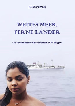 Abbildung von Vogt | WEITES MEER, FERNE LÄNDER | 1. Auflage | 2019 | beck-shop.de