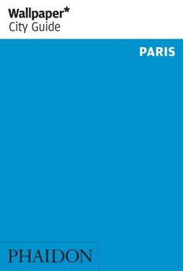 Abbildung von Wallpaper / Cavanagh | Wallpaper* City Guide Paris | 1. Auflage | 2020 | beck-shop.de