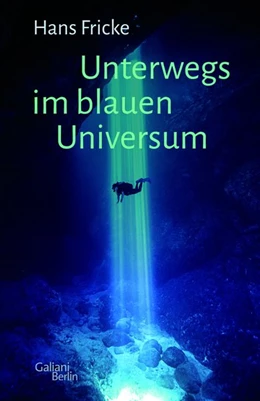 Abbildung von Fricke | Unterwegs im blauen Universum | 1. Auflage | 2020 | beck-shop.de