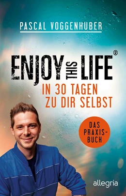 Abbildung von Voggenhuber | Enjoy this Life - In 30 Tagen zu dir selbst | 1. Auflage | 2020 | beck-shop.de