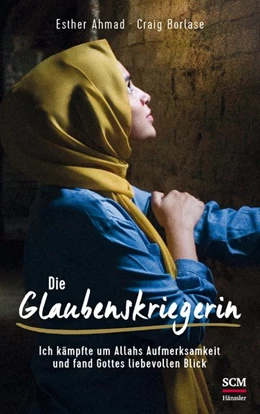 Abbildung von Ahmad / Borlase | Die Glaubenskriegerin | 1. Auflage | 2020 | beck-shop.de
