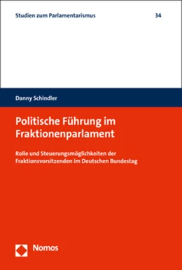 Abbildung von Schindler | Politische Führung im Fraktionenparlament | 1. Auflage | 2019 | 34 | beck-shop.de