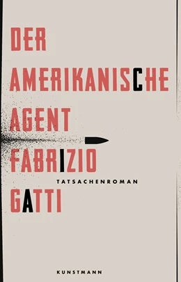 Abbildung von Gatti | Der amerikanische Agent | 1. Auflage | 2020 | beck-shop.de