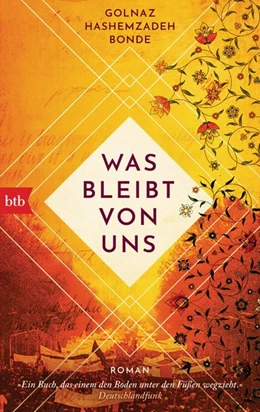 Abbildung von Hashemzadeh Bonde | Was bleibt von uns | 1. Auflage | 2021 | beck-shop.de