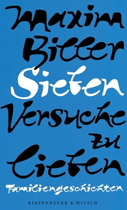 Abbildung von Biller | Sieben Versuche zu lieben | 1. Auflage | 2020 | beck-shop.de