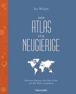 Abbildung von Wright | Der Atlas für Neugierige | 1. Auflage | 2020 | beck-shop.de