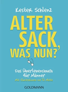 Abbildung von Schlenz | Alter Sack, was nun? | 1. Auflage | 2021 | beck-shop.de