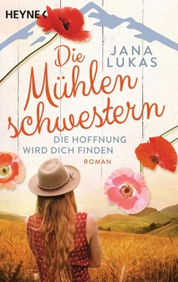 Abbildung von Lukas | Die Mühlenschwestern - Die Hoffnung wird dich finden | 1. Auflage | 2020 | beck-shop.de
