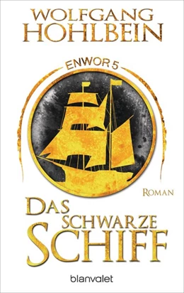 Abbildung von Hohlbein | Das schwarze Schiff - Enwor 5 | 1. Auflage | 2021 | beck-shop.de