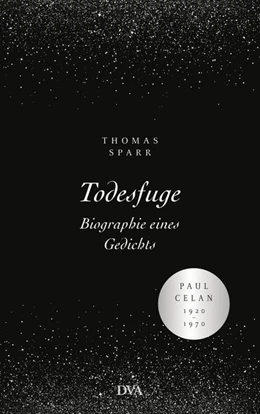 Abbildung von Sparr | Todesfuge - Biographie eines Gedichts | 1. Auflage | 2020 | beck-shop.de