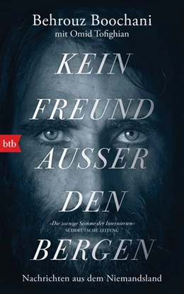 Abbildung von Boochani / Tofighian | Kein Freund außer den Bergen | 1. Auflage | 2020 | beck-shop.de
