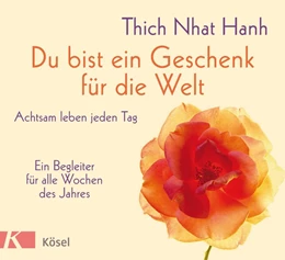 Abbildung von Thich Nhat Hanh | Du bist ein Geschenk für die Welt | 1. Auflage | 2020 | beck-shop.de