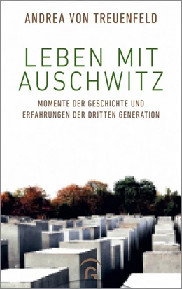 Abbildung von Treuenfeld | Leben mit Auschwitz | 1. Auflage | 2020 | beck-shop.de