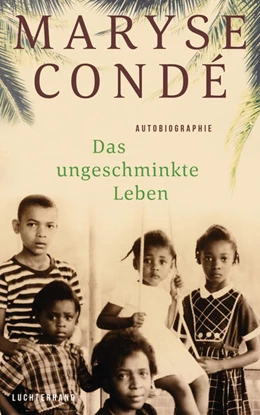 Abbildung von Condé | Das ungeschminkte Leben | 1. Auflage | 2020 | beck-shop.de