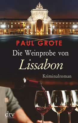 Abbildung von Grote | Die Weinprobe von Lissabon | 1. Auflage | 2020 | beck-shop.de