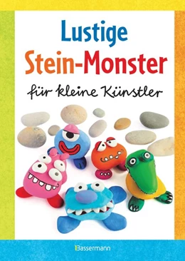 Abbildung von Pautner | Lustige Stein-Monster für kleine Künstler. Basteln mit Steinen aus der Natur. Ab 5 Jahren | 1. Auflage | 2020 | beck-shop.de