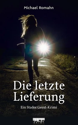 Abbildung von Romahn | Die letzte Lieferung | 1. Auflage | 2019 | beck-shop.de