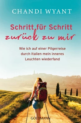 Abbildung von Wyant | Schritt für Schritt zurück zu mir | 1. Auflage | 2021 | beck-shop.de