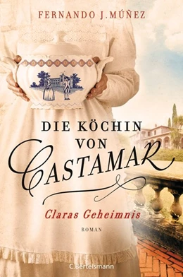 Abbildung von Múñez | Die Köchin von Castamar | 1. Auflage | 2020 | beck-shop.de