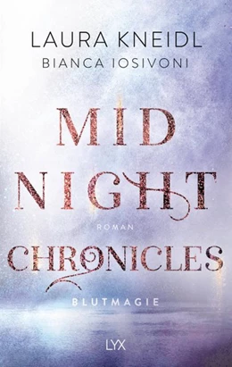 Abbildung von Iosivoni / Kneidl | Midnight Chronicles - Blutmagie | 1. Auflage | 2021 | beck-shop.de