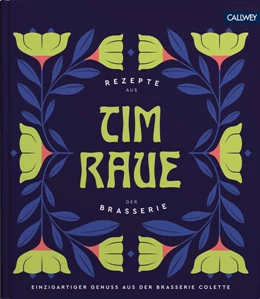 Abbildung von Raue | Tim Raue - Rezepte aus der Brasserie | 1. Auflage | 2020 | beck-shop.de