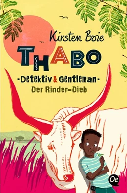 Abbildung von Boie | Thabo. Detektiv & Gentleman 3. Der Rinder-Dieb | 1. Auflage | 2020 | beck-shop.de