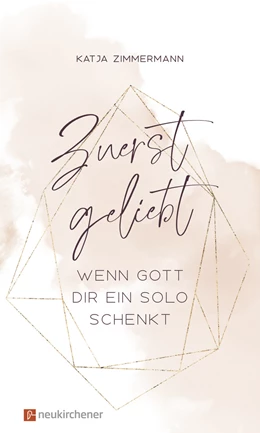 Abbildung von Zimmermann | Zuerst geliebt | 1. Auflage | 2020 | beck-shop.de
