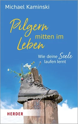 Abbildung von Kaminski | Pilgern mitten im Leben | 1. Auflage | 2020 | beck-shop.de