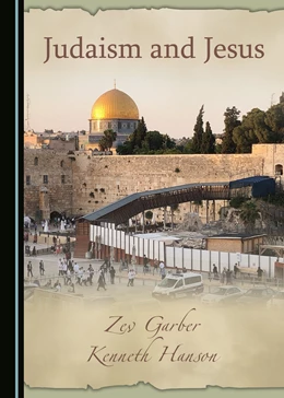 Abbildung von Garber / Hanson | Judaism and Jesus | 1. Auflage | 2020 | beck-shop.de