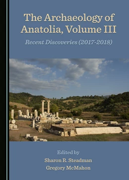 Abbildung von The Archaeology of Anatolia, Volume III | 1. Auflage | 2019 | beck-shop.de
