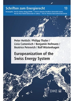 Abbildung von Hettich / Thaler | Europeanization of the Swiss Energy System | 1. Auflage | 2020 | Band 13 | beck-shop.de