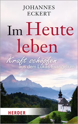 Abbildung von Eckert | Im Heute leben | 1. Auflage | 2020 | beck-shop.de
